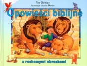 OPOWIEŚCI BIBLIJNE Z RUCHOMYMI OBRAZKAMI TW - Tim Dowley