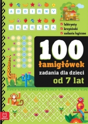 100 zadań. Łamigłówki dla dzieci od 7 lat - Opracowanie zbiorowe