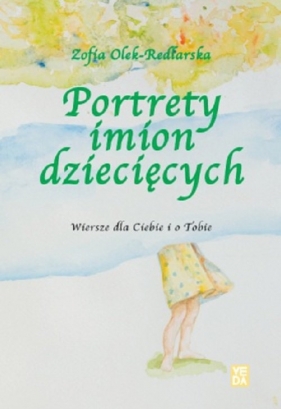 Portrety imion dziecięcych - Olek-Redlarska Zofia