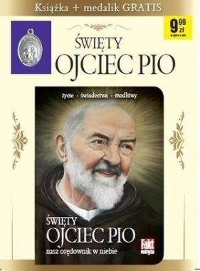 Święty Ojciec Pio. Fakt religia 2/2016 (książka + medalik) - Opracowanie zbiorowe