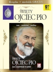 Święty Ojciec Pio. Fakt religia 2/2016 (książka + medalik) - Opracowanie zbiorowe