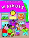 W szkole Moje naklejanki 3-5 LAT Wiśniewska Anna