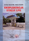 Eksploatacja Stacji LPG Jan Dyb, Ryszard Miś, Tomasz Zawadzki