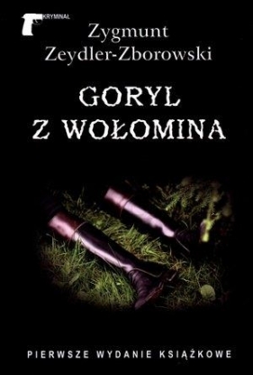 Goryl z Wołomina - Zygmunt Zeydler-Zborowski