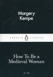 How To Be a Medieval Woman