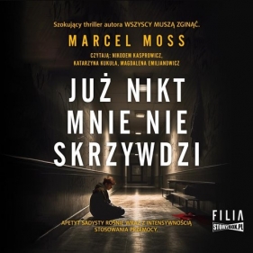 Już nikt mnie nie skrzywdzi (Audiobook) - Marcel Moss