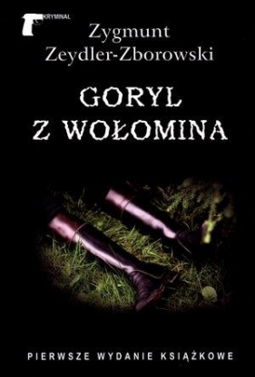 Goryl z Wołomina - Zeydler-Zborowski Zygmunt