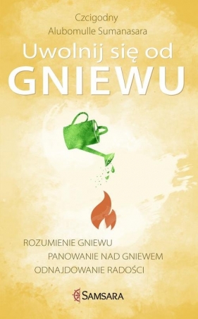 Uwolnij się od gniewu - Alubomulle Sumanasara