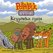 Żubr Pompik. Wyprawy. Tom 19. Kryjówka rysia - Tomasz Samojlik