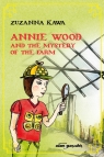 Annie Wood and the mystery of the farm Kawa Zuzanna