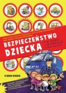  Bezpieczeństwo dziecka w domu w szkole na ulicy