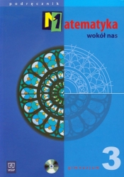 Matematyka wokół nas 3 podręcznik z płytą CD