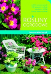 Rośliny ogrodowe - Joanna Mikołajczyk