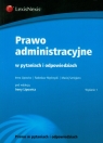 Prawo administracyjne w pytaniach i odpowiedziach Lipowicz Irena, Mędrzycki Radosław, Szmigiero Maciej