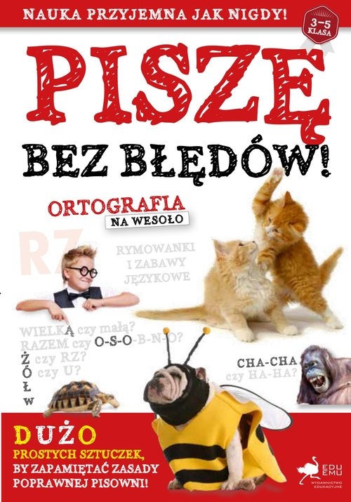 Piszę bez błędów. Ortografia  na wesoło