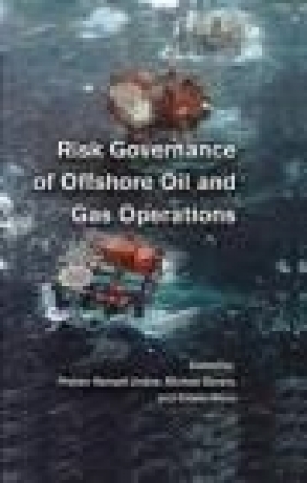 Risk Governance of Offshore Oil and Gas Operations