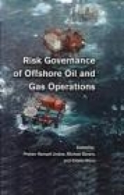 Risk Governance of Offshore Oil and Gas Operations