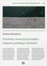 Psychozy o wczesnym początku: diagnoza, przebieg i rokowanie Monografie Remberk Barbara
