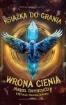  Książka do grania. Wrona Cienia