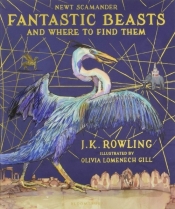 Fantastic Beasts and Where to Find Them - J.K. Rowling