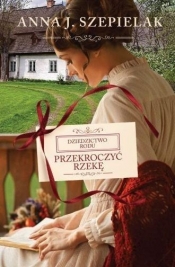 Przekroczyć rzekę pocket - Anna J. Szepielak