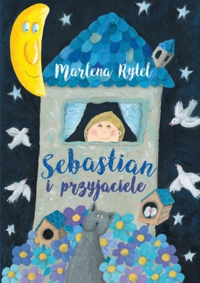 Sebastian i przyjaciele - Rytel Marlena