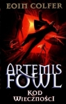 Artemis Fowl Kod wieczności Tom 3  Colfer Eoin