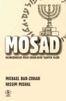 Mosad: najważniejsze misje izraelskich tajnych służb Bar-Zohar Michael, Mishal Nissim