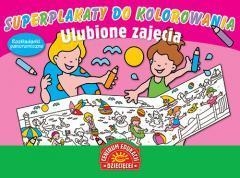 Superplakaty do kolorowania Ulubione zajęcia