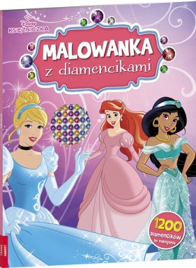 Disney księżniczka. Malowanka z diamencikami - Opracowanie zbiorowe