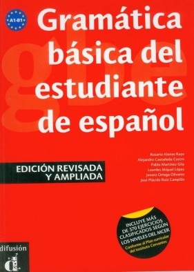 Gramatica Basica del estudiante de Espanol - Rosario Alonso Raya, Alejandro Castañeda Castro, Pablo Martinez Gila