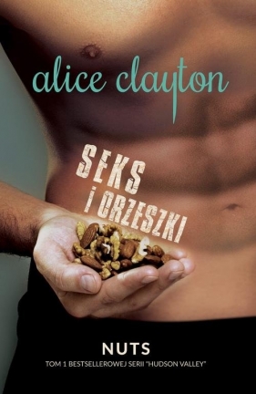 Seks i orzeszki - Clayton Alice