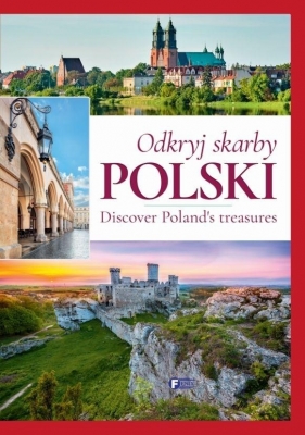 Odkryj skarby Polski. Discover Polands treasures - Opracowanie zbiorowe