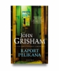 Raport Pelikana - John Grisham