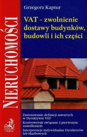 VAT Zwolnienie dostawy budynków budowli i ich części - Kaptur Grzegorz<br />