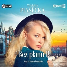 Bez planu B audiobook - Wioletta Piasecka