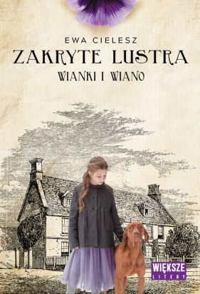 Zakryte lustra. Tom 2. Wianki i wiano - Ewa Cielesz