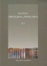 Między oryginałem a przekładem XV Obcość kulturowa jako wyzwanie dla