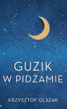 Guzik w pidżamie Olszak Krzysztof