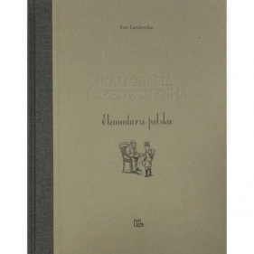 Kaligrafia przedwojenna - Ewa Landowska