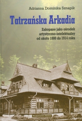 Tatrzańska Arkadia - Sznapik Adrianna Dominika