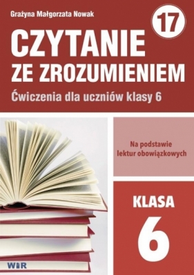 Czytanie ze zrozumieniem dla kl. 6 Szkoły Podstawowej - Grażyna Małgorzata Nowak