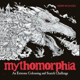 Mythomorphia (Kerby Rosanes Extreme Colouring) - Kerby Rosanes