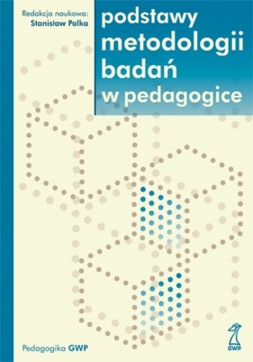 Podstawy metodologii badań w pedagogice