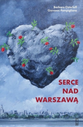 Serce nad Warszawą - Barbara Osterloff, Giovanni Pampiglione