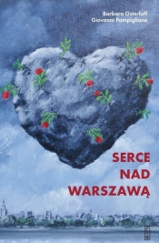 Serce nad Warszawą - Giovanni Pampiglione, Barbara Osterloff