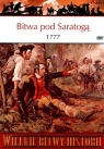 Wielkie Bitwy Historii. Bitwa pod Saratogą 1777 + DVD Brendan Morrissey