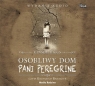 Osobliwy dom pani Peregrine
	 (Audiobook) Riggs Ransom