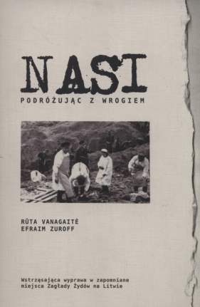 Nasi - Vanagaite Ruta, Zuroff Efraim