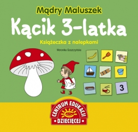 Mądry Maluszek Kącik 3-latka - Goszczyńska Weronika